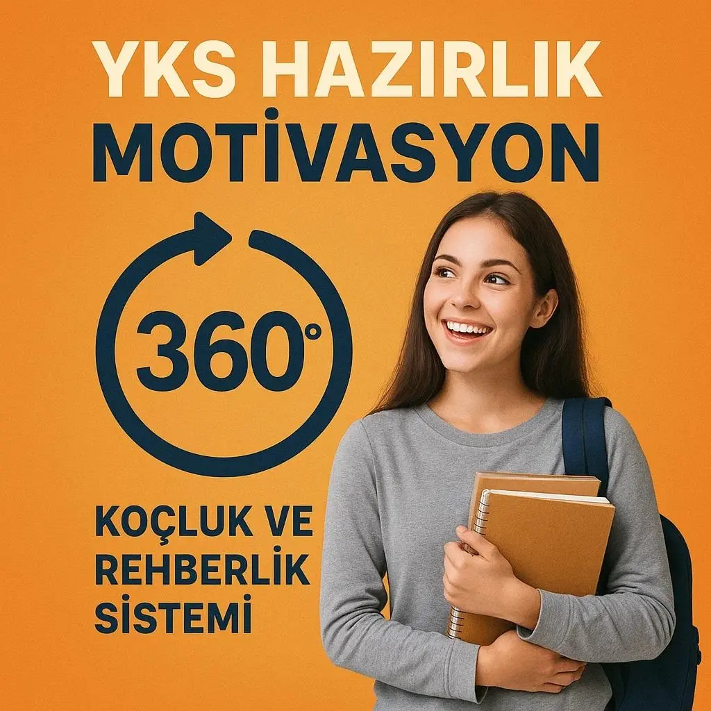 YKS HAZIRLIK MOTİVASYON360 KOÇLUK VE REHBERLİK SİSTEMİ