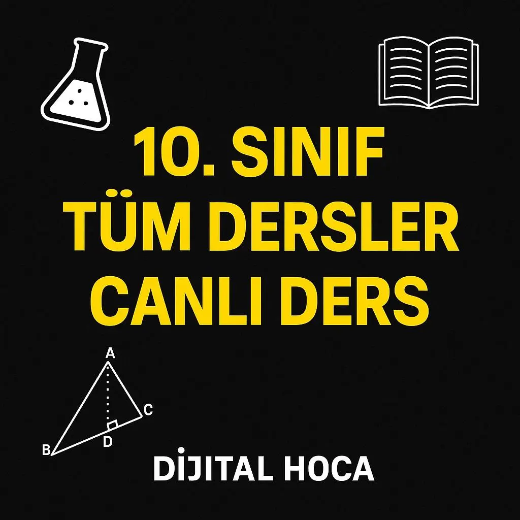10. SINIF TÜM DERSLER CANLI DERS